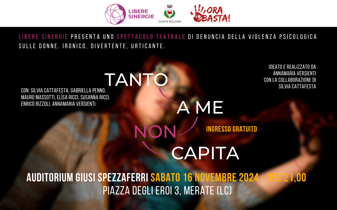 16 Novembre 2024 Tanto a me non capita in scena a Merate